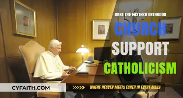 Eastern Orthodox Church and Catholicism: Unity or Division Explored