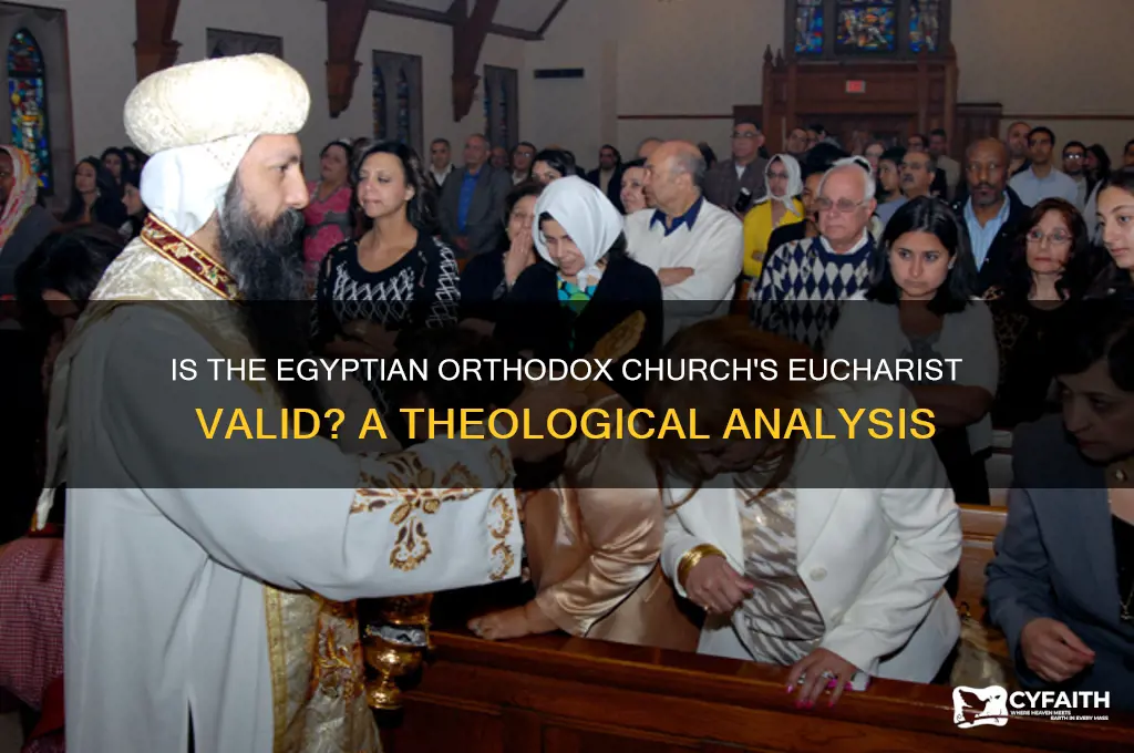 does the egyptian orthodox church have a valid eucharist