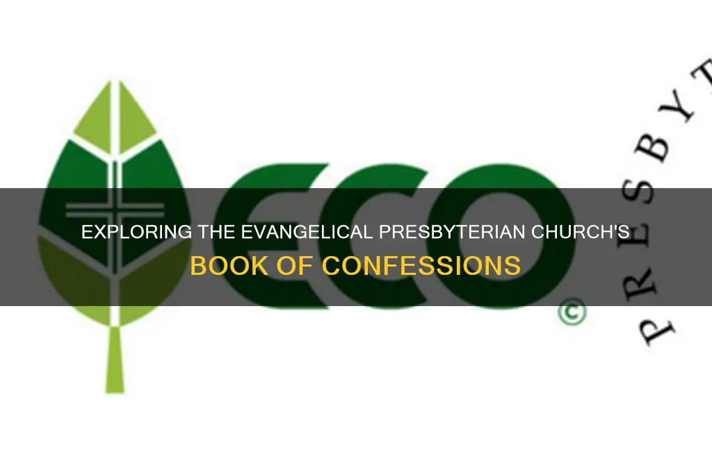 does the evangelical presbyterian church have a book of confessions