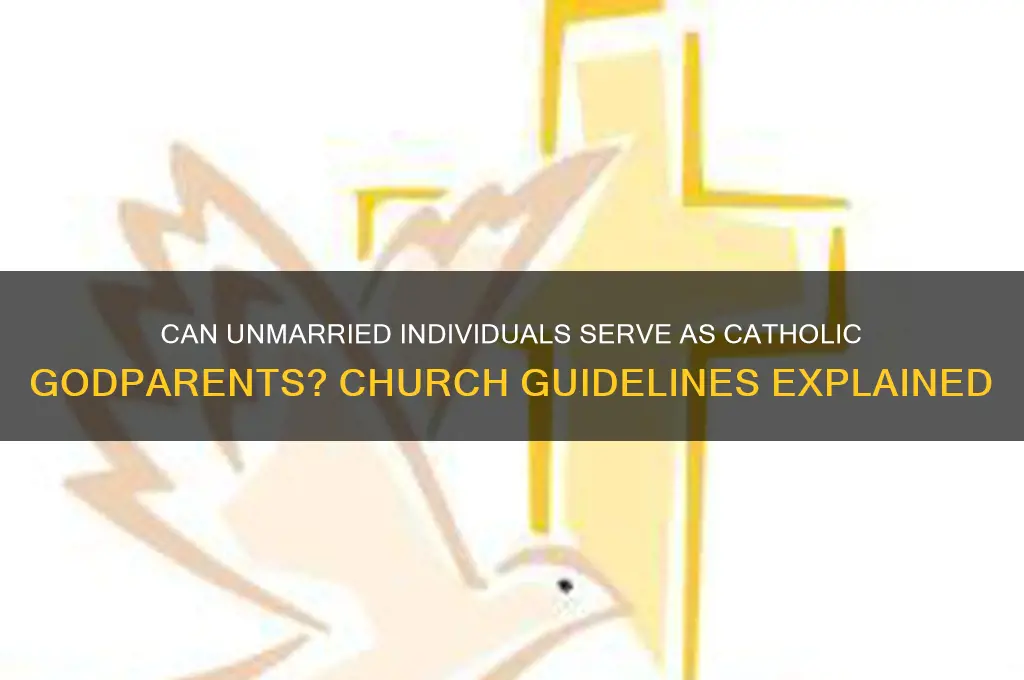 does the godparent have to be married to catholic