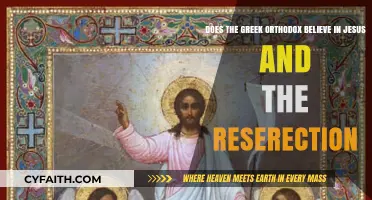 Greek Orthodox Faith: Belief in Jesus and the Resurrection Explained