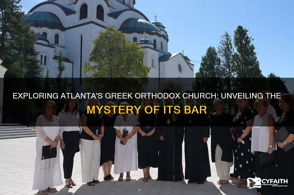 does the greek orthodox church in atlanta have a bar