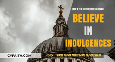 Orthodox Church and Indulgences: Understanding Their Theological Stance