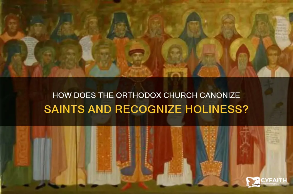 does the orthodox church canonize saints
