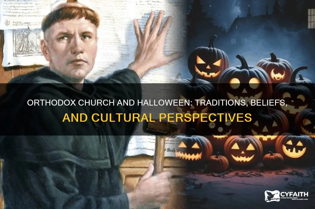 does the orthodox church celebrate halloween