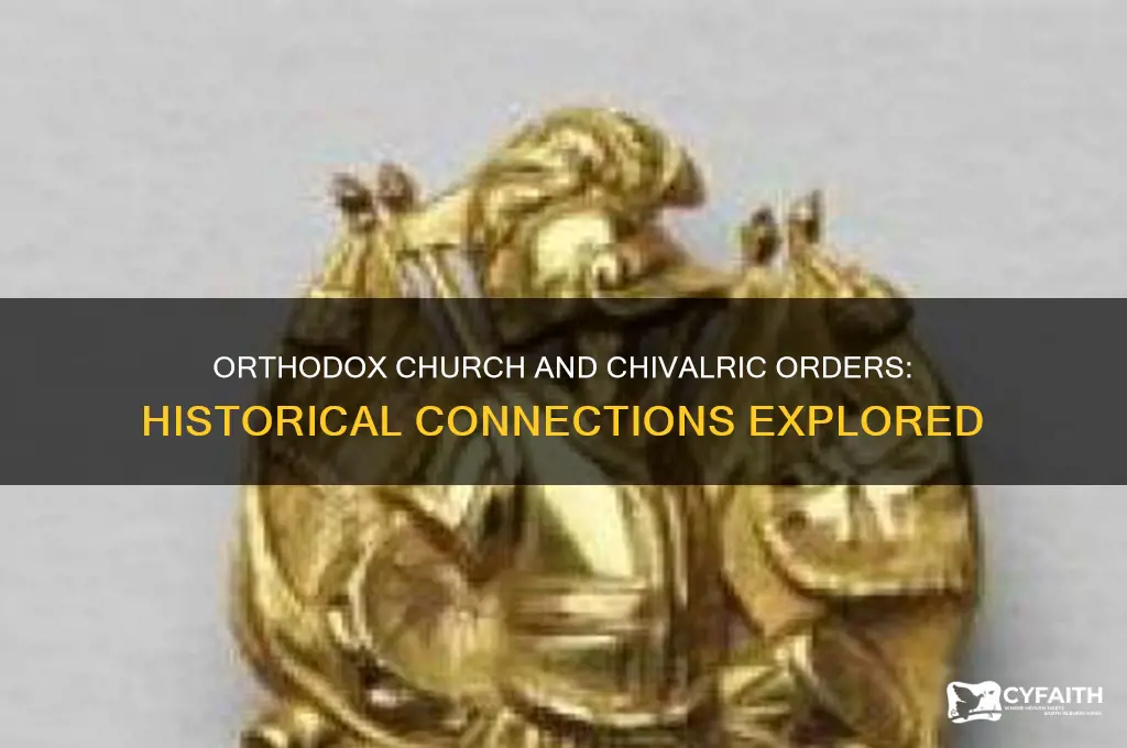 does the orthodox church have chivalric orders