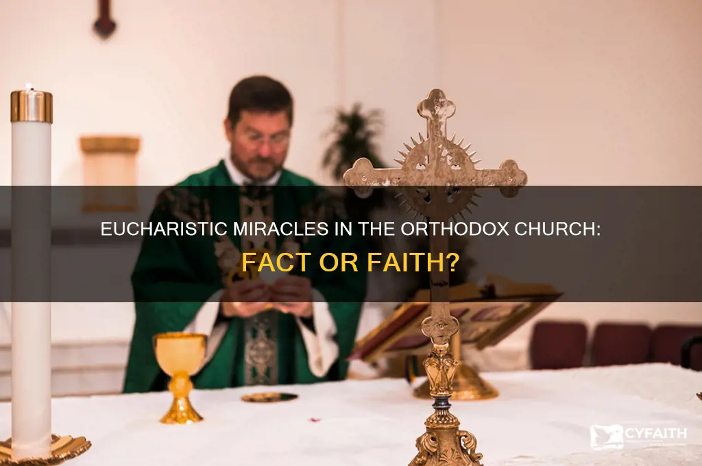 does the orthodox church have eucharistic miracles