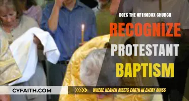 Orthodox Church's Stance on Recognizing Protestant Baptism: A Detailed Look