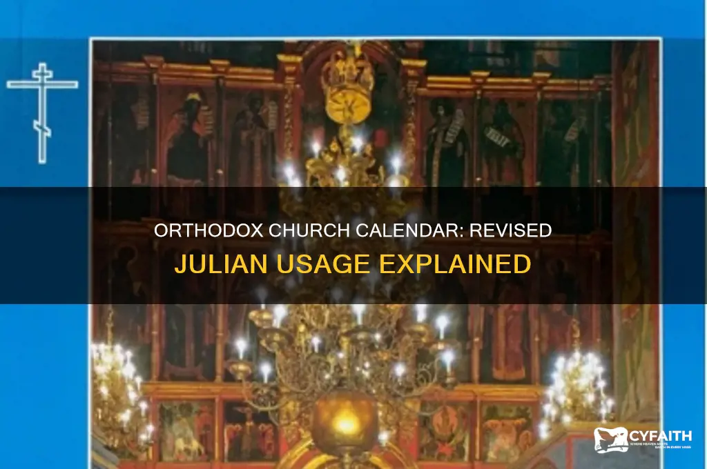 does the orthodox church use the revised julian calendar