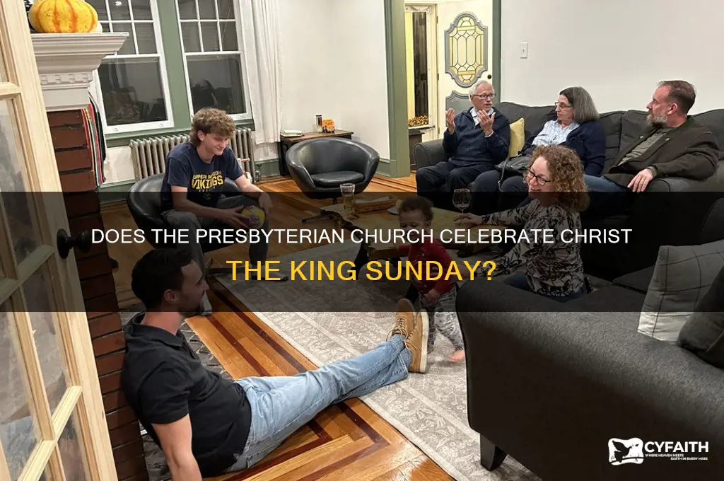 does the presbyterian church celebrate christ the king
