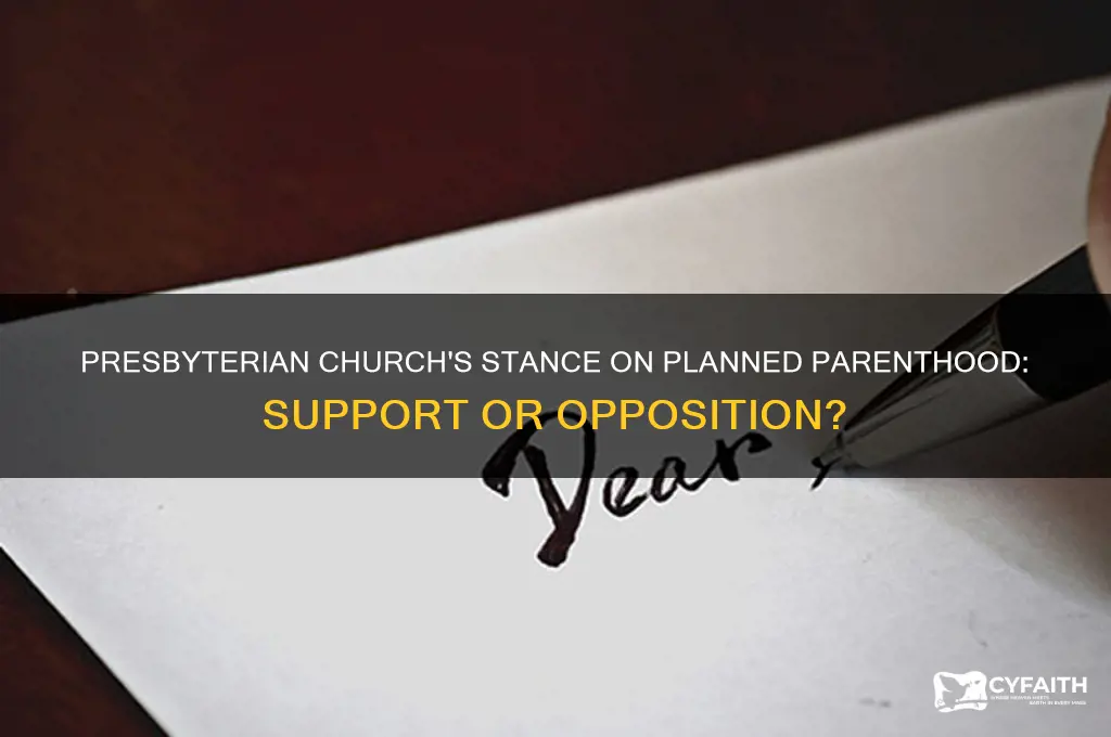 does the presbyterian church support planned parenthood