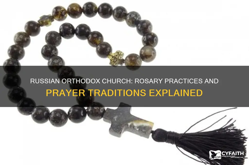 does the russian orthodox church pray the rosary