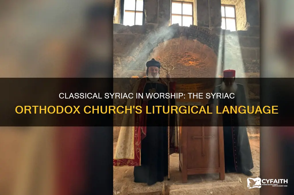 does the syriac orthodox church use classical syriac