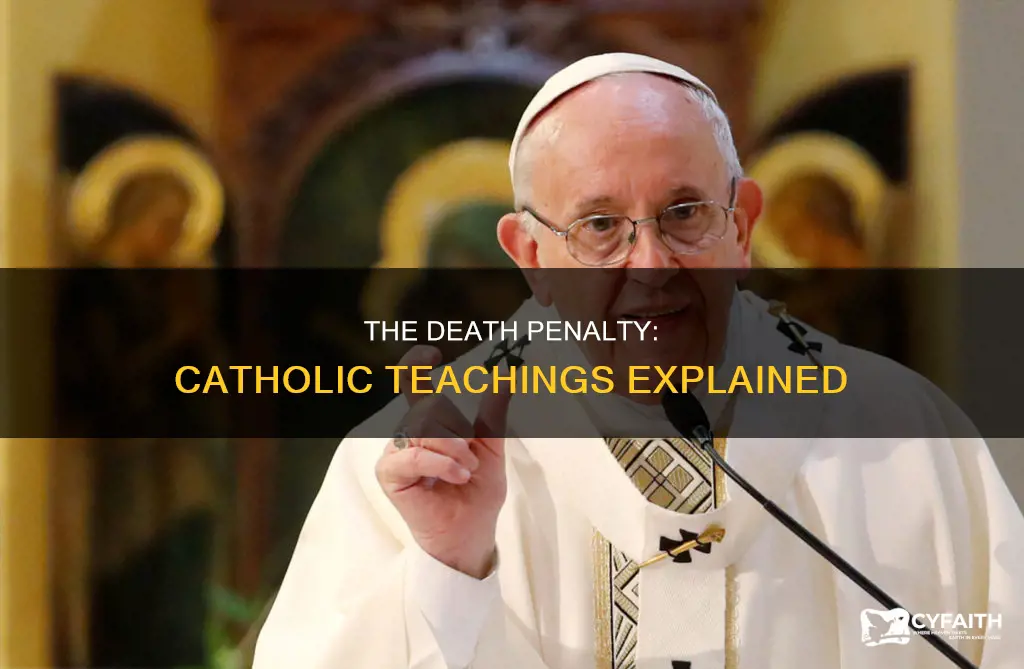 does thedeathpenalty align with catholic tachings