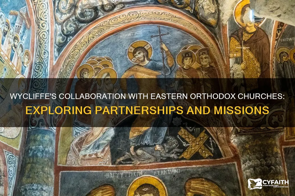 does wycliffe work with eastern orthodox