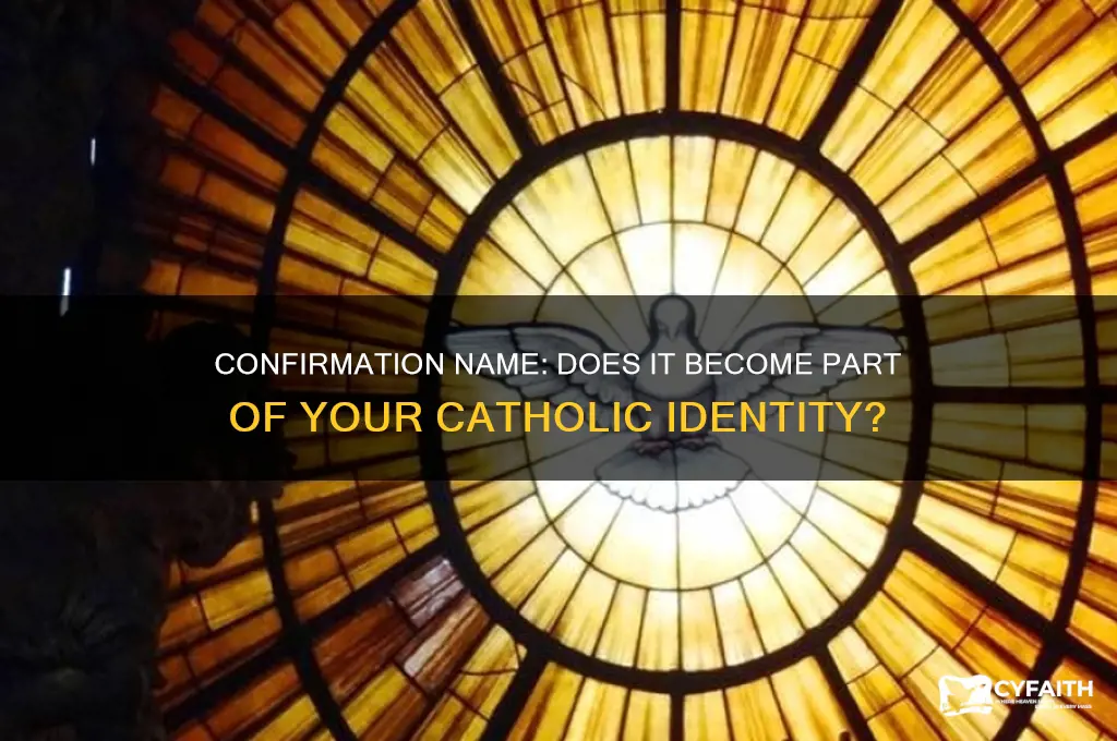 does your confirmation name get added to your catholic name