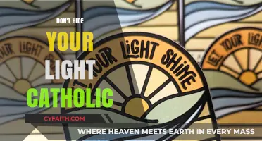 Let Your Catholic Light Shine Brightly