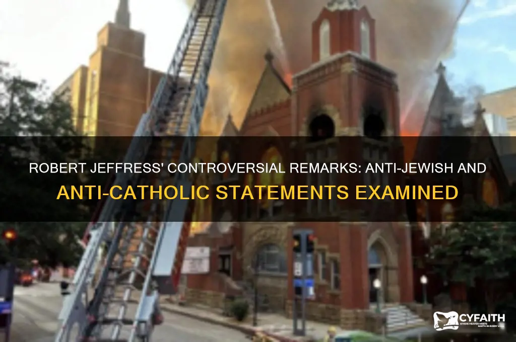 has robert jeffress said bad things about jews and catholics