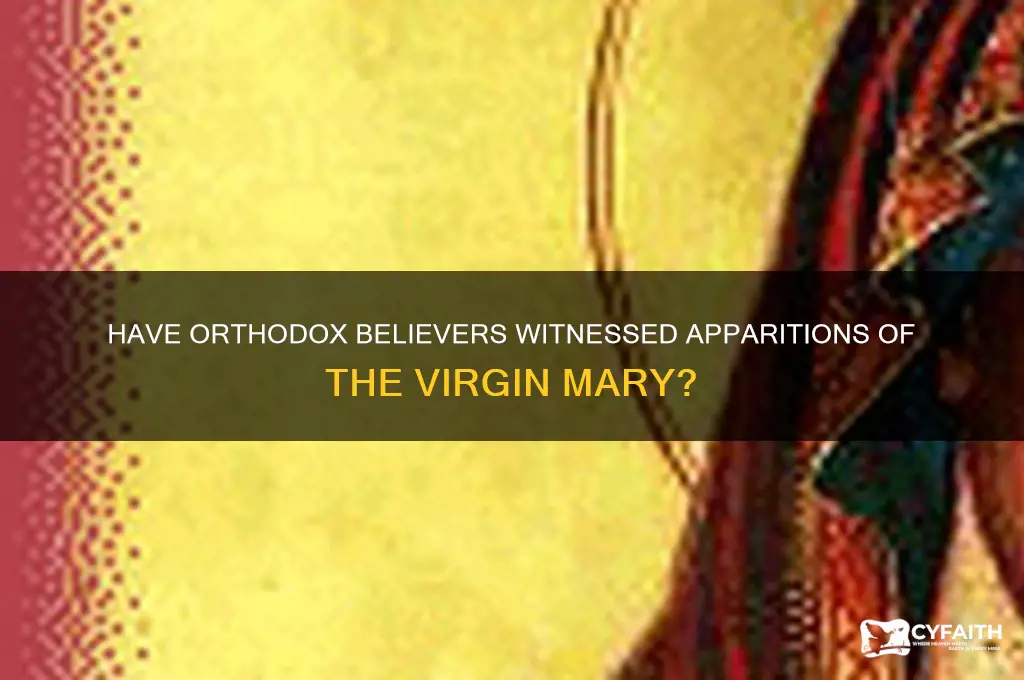 has the virgin mary ever appeared to orthodox