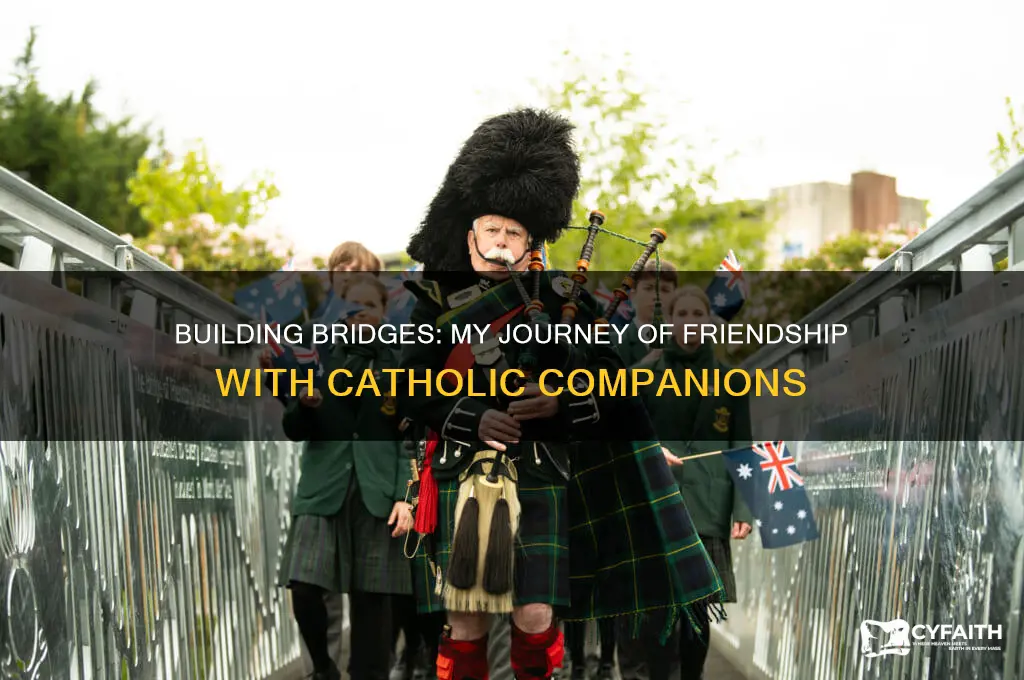 have associated with catholic friends