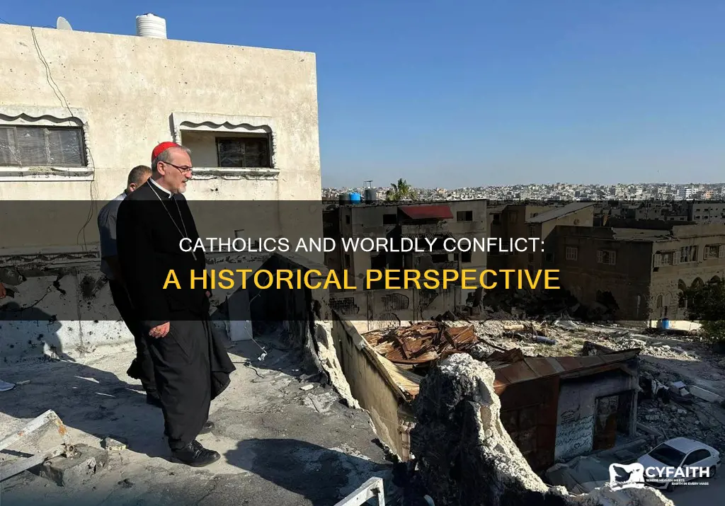 have catholics ever been in a worldly conflict