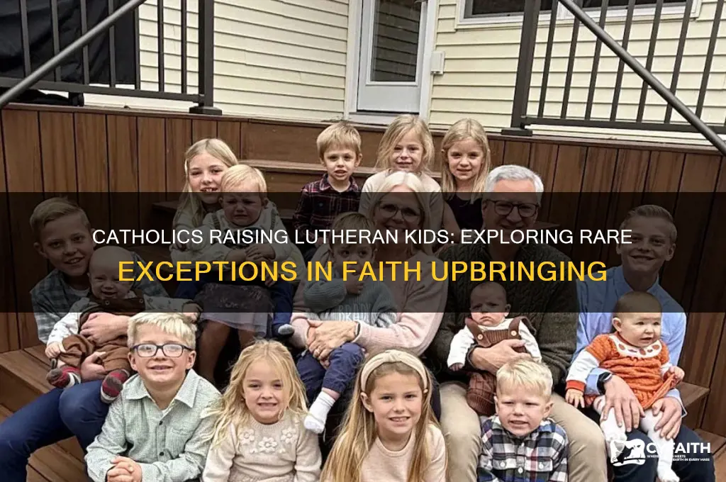 have exceptions been made where catholics raise their kids lutheran