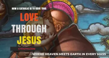 Finding True Love: A Catholic's Journey Through Jesus Christ
