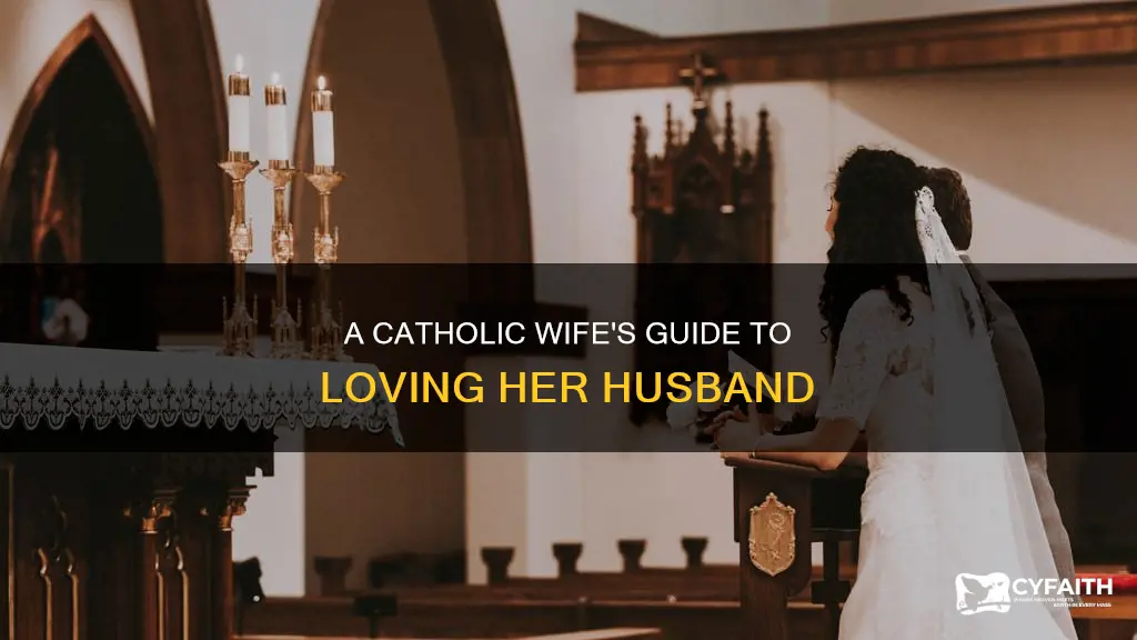 how a catholic wife should love her husband