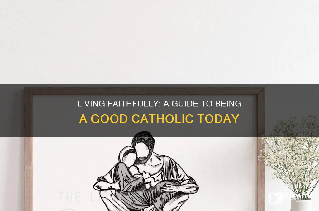 how a good catholic