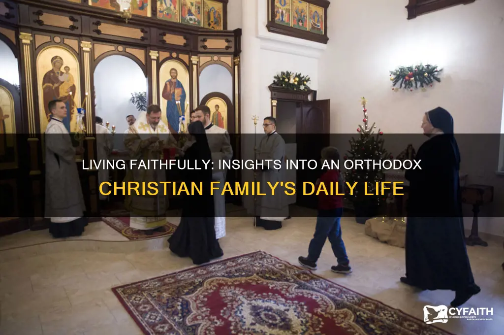 how an orthodox christian family lives