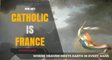 France's Historical Anti-Catholic Tensions: Unraveling the Complex Relationship