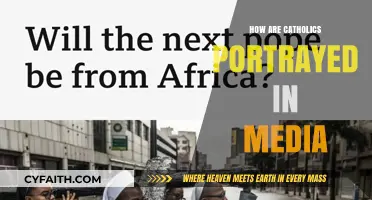 Media's Portrayal of Catholics: Exploring the Narrative