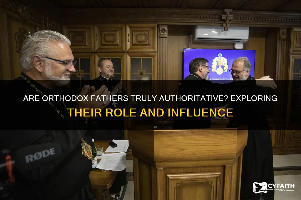 how authoritative are the fathers orthodox