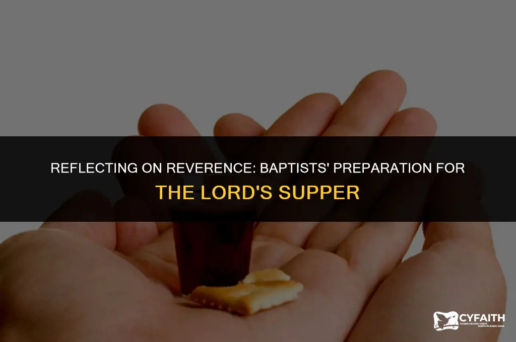 how baptist prepare for the lords supper