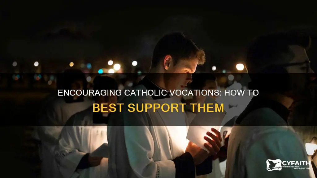 how best to support vocations catholic
