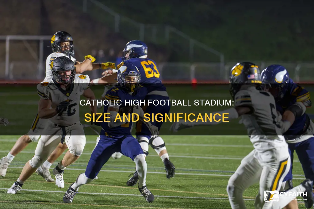 how big is catholic high football stadium
