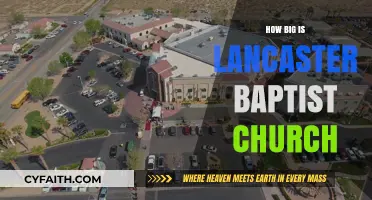 Exploring the Size and Impact of Lancaster Baptist Church