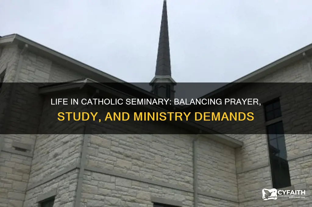 how busy is catholic seminary
