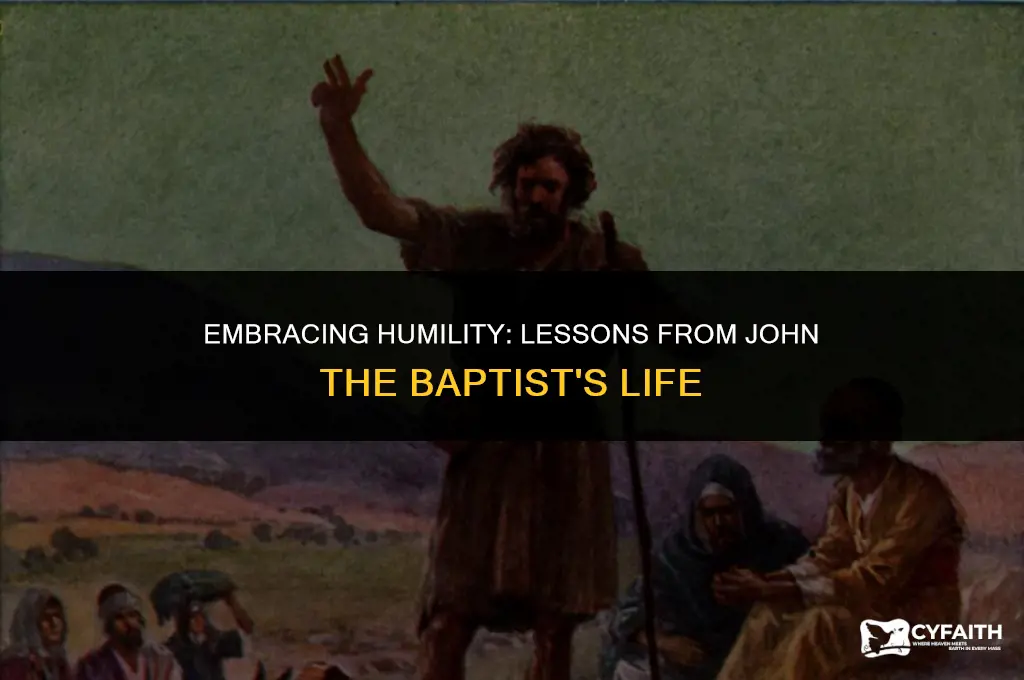 how can we be john the baptist in humility
