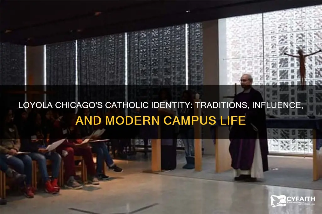 how catholic is loyola chicago