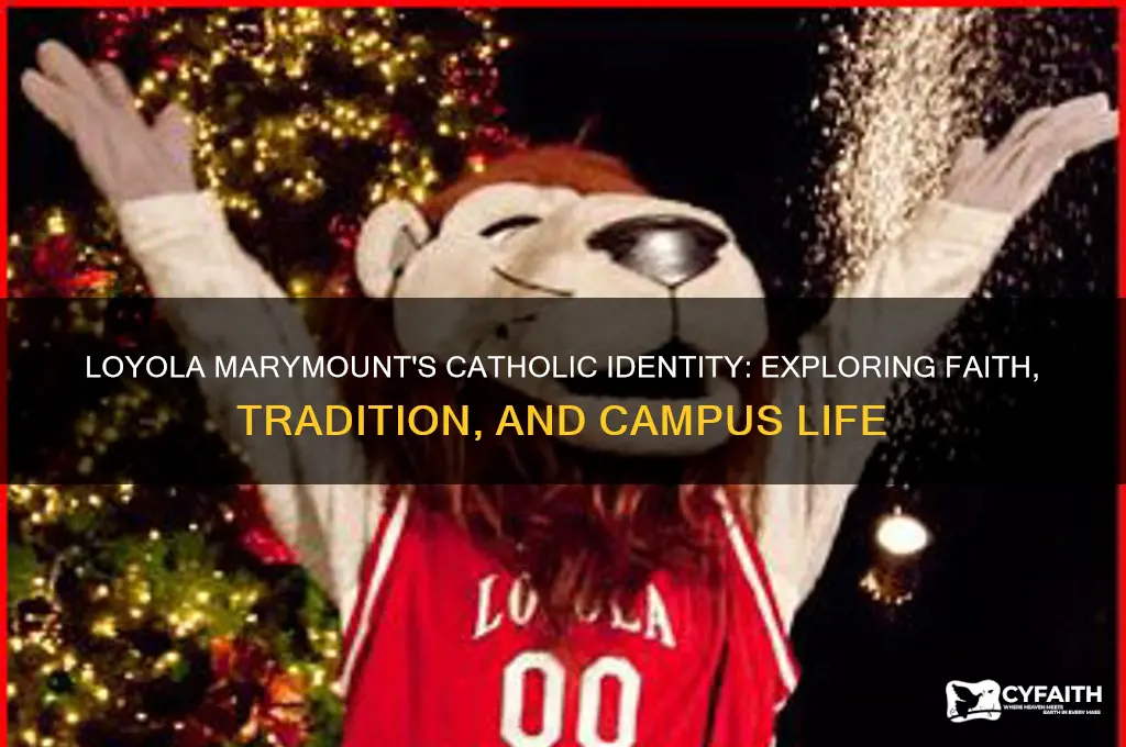 how catholic is loyola marymount