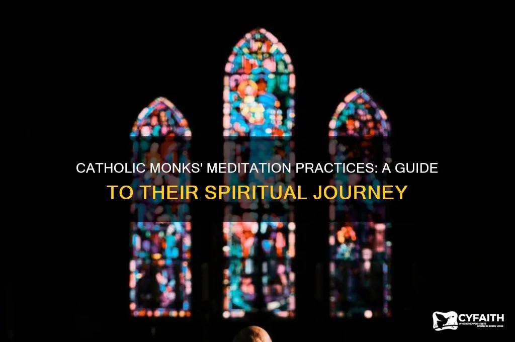how catholic monks meditate