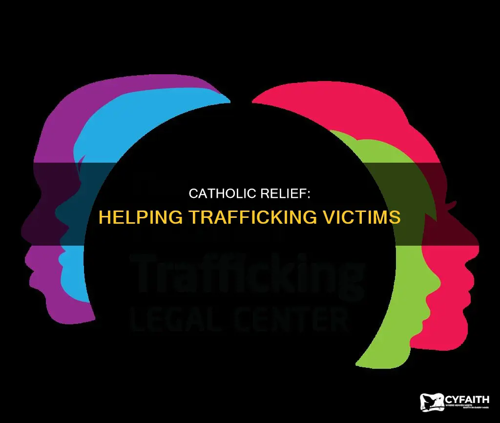 how catholic releif service helps trafficking victims