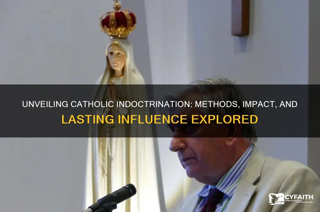 how catholic religious indoctrination works