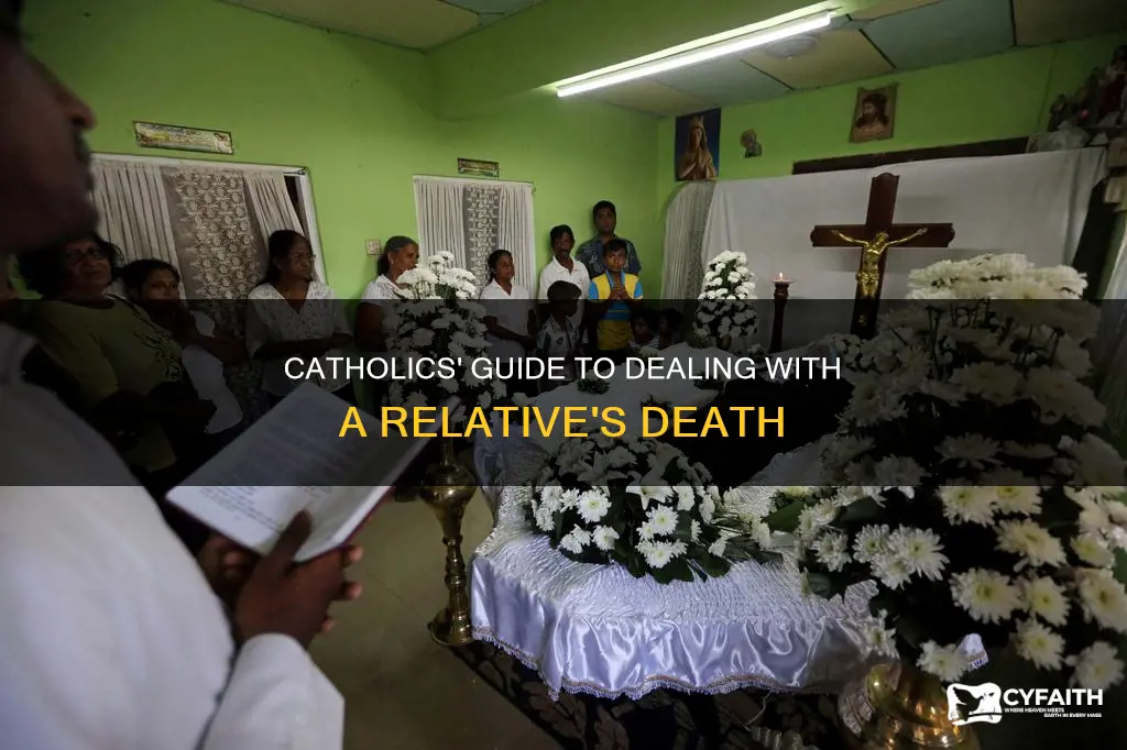 how catholic should act when a relative dies
