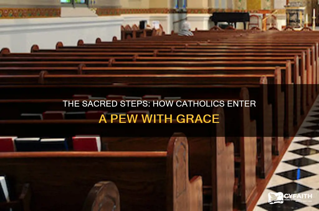 how catholics enter a pew