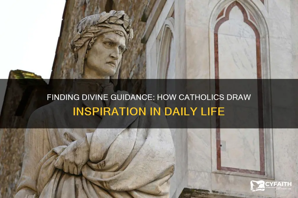 how catholics get inspiration