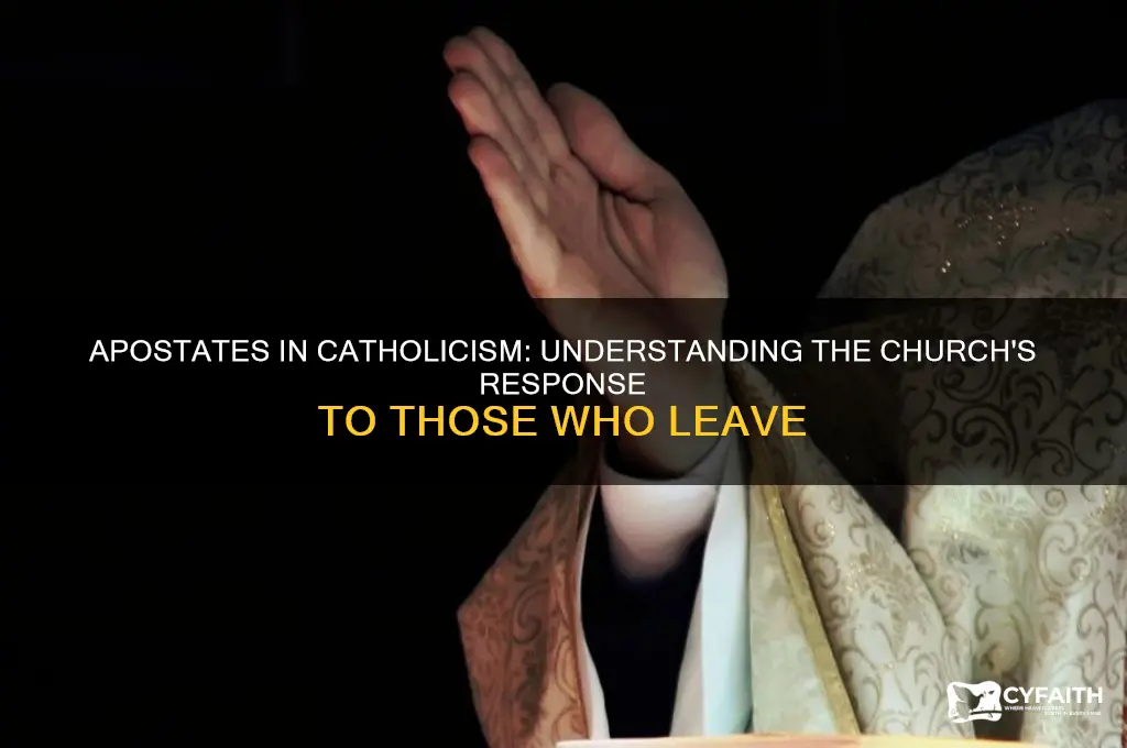how catholics treat apostates