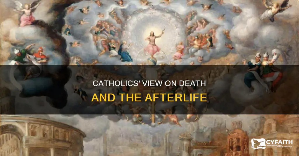 how catholics view death and the afterlife