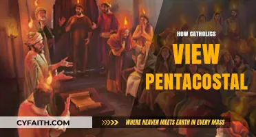 Catholic Perspectives on Pentecostalism: Understanding Faith and Practices